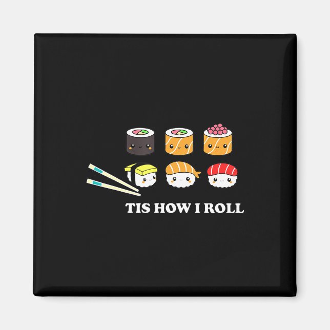Aimant C'est comme ça que je roule Shushi Happy Sushi Ani (Devant)