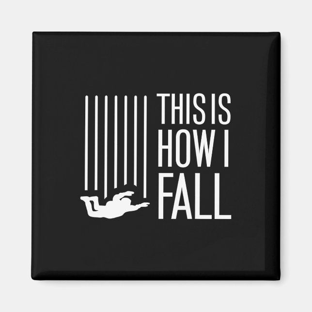 Aimant C'Est Comme Ça Que Je Suis En Skydive Automne Grat (Devant)