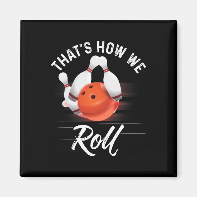Aimant C'est comme ça que nous roulons Maillot de bowling (Devant)