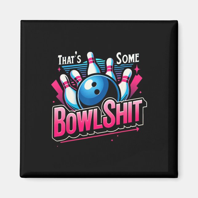 Aimant C'est drôle pour les amateurs de bowling (Devant)