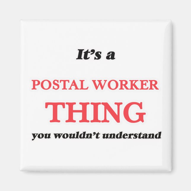 Aimant C'est et Postal Worker, vous ne comprendriez pas (Devant)