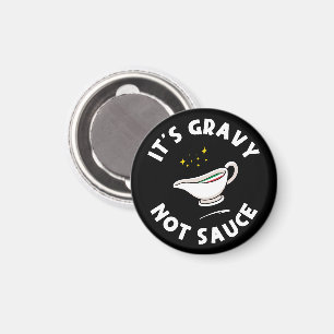 Aimant C'est Gravy Not Sauce, Drôle de dire la fierté ita