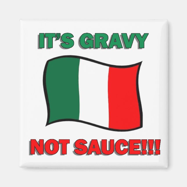 Aimant C'est Gravy pas sauce drôle Italien Italie pizza t (Devant)