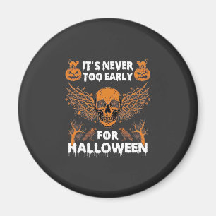 Aimant C'est Jamais Trop Tôt Halloween Crâne Vigne Ailes_