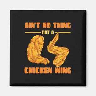 Aimant C'est juste de la nourriture d'aile de poulet Aile