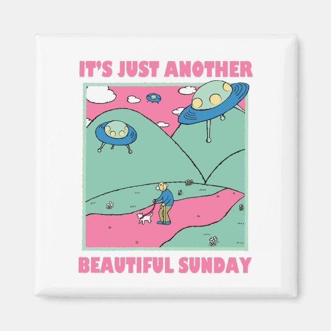 Aimant C'est juste un autre beau dimanche (Devant)