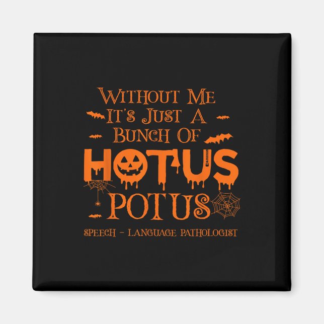 Aimant C'est juste une bande de Hotus Potus Langue de la  (Devant)