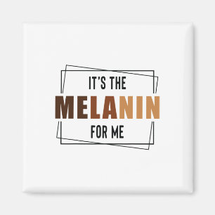 Aimant C'est La Mélanine Pour Moi Fierté Mois De L'Histoi
