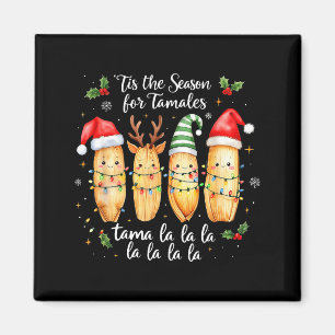Aimant C'est la saison des tamales de Noël mexicains Tama