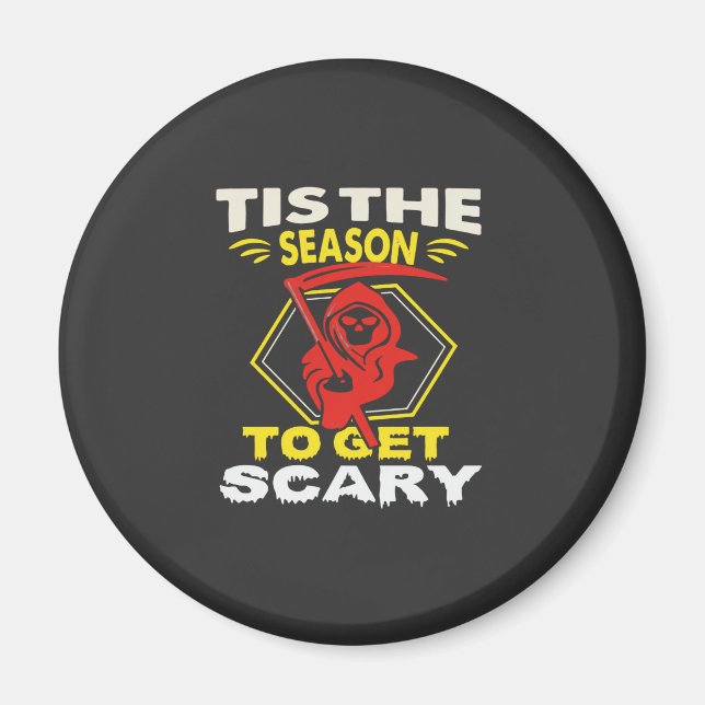 Aimant C'est la saison d'obtenir un Grim Reaper Halloween (Devant)