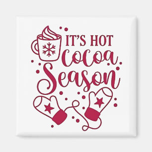 Aimant C'est la saison du chocolat chaud Cacoa Noël