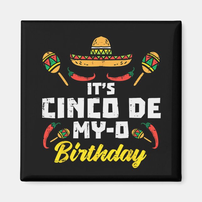 Aimant C'est l'anniversaire de Cinco De My-o né sur la fê (Devant)