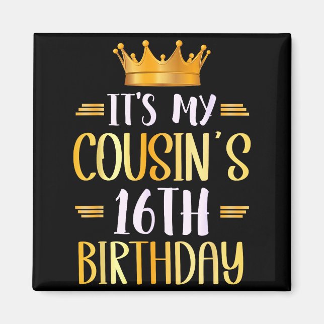 Aimant C'est l'anniversaire des 16 ans de mon cousin Joye (Devant)