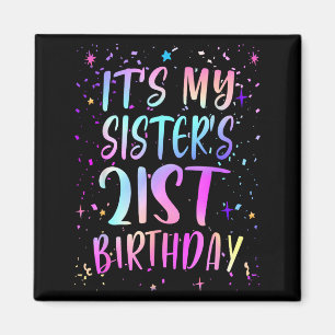 Aimant C'est l'anniversaire des 21 ans de ma sœur Coloré