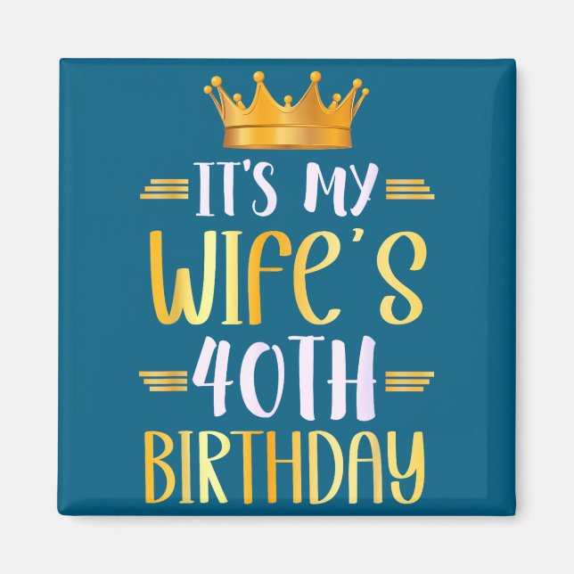 Aimant C'est l'anniversaire des 40 ans de ma femme, joyeu (Devant)
