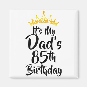Aimant C'est l'anniversaire des 85 ans de mon père Couron