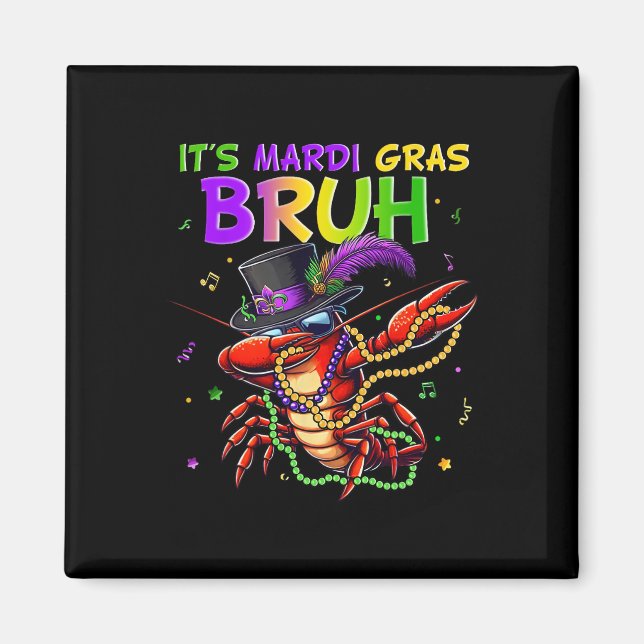 Aimant C'est le Carnaval de Mardi Gras Bruh pour (Devant)