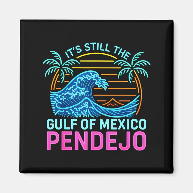 Aimant C'est le golfe du Mexique Pendejo Beach Drôle d'es (Devant)
