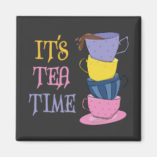 Aimant C'est le Tea Time - Thé Lover