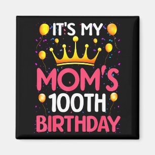 Aimant C'est les 100 ans de ma maman Joyeux Anniversaire