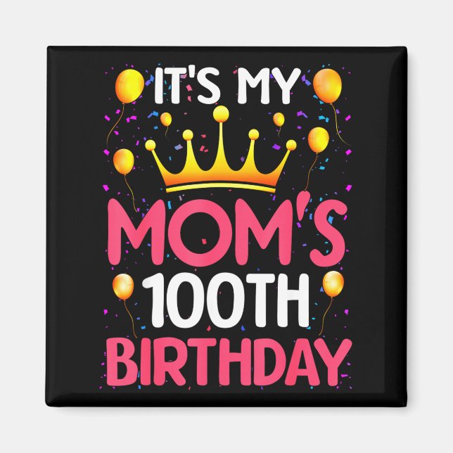 Aimant C'est les 100 ans de ma maman Joyeux Anniversaire  (Devant)
