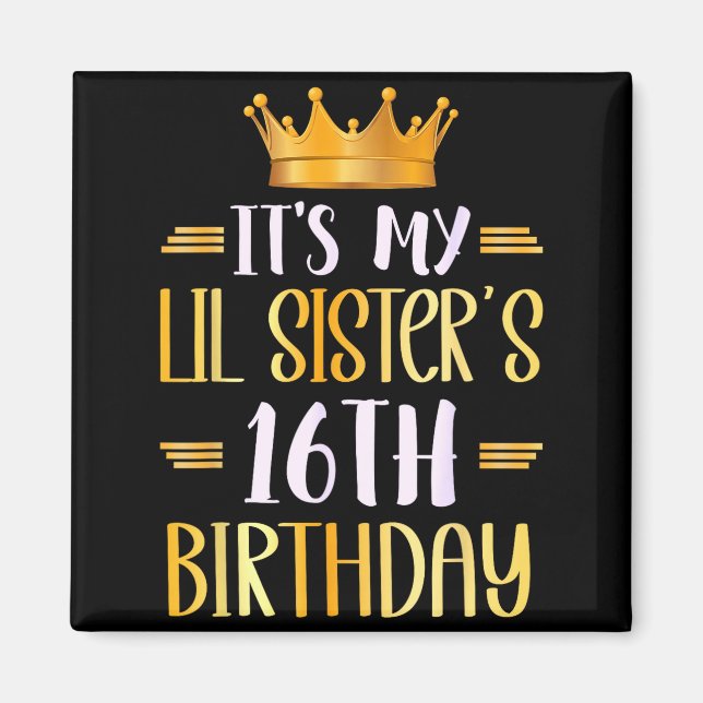 Aimant C'est les 16 ans de ma petite soeur Joyeux 16 ans (Devant)