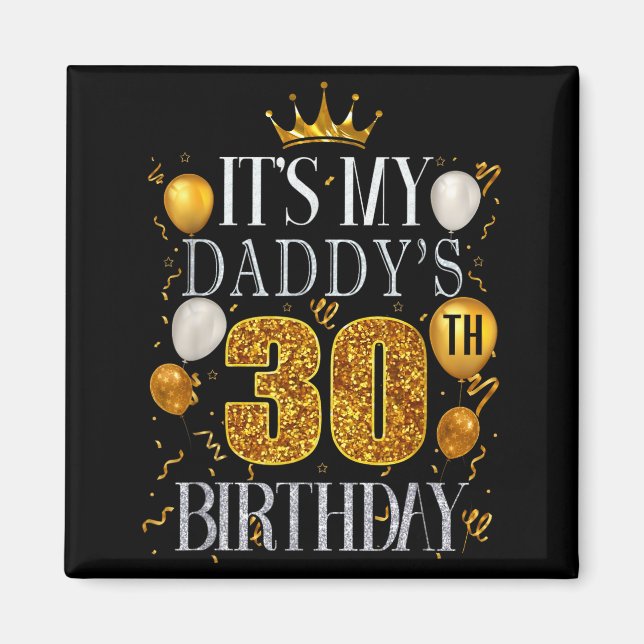 Aimant C'est les 30 ans de mon papa Joyeux Anniversaire 3 (Devant)
