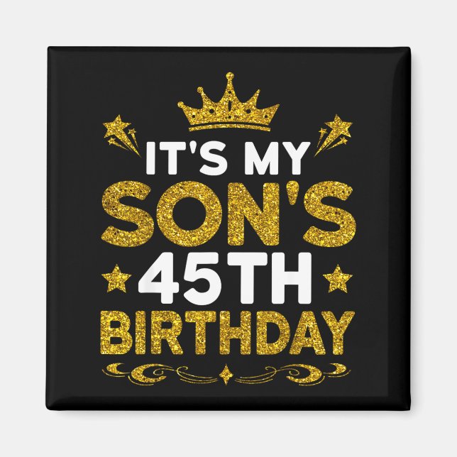 Aimant C'est les 45 ans de mon fils Joyeux Anniversaire 4 (Devant)