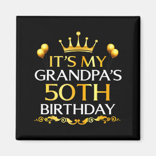 Aimant C'est les 50 ans de mon grand-père Joyeux Annivers