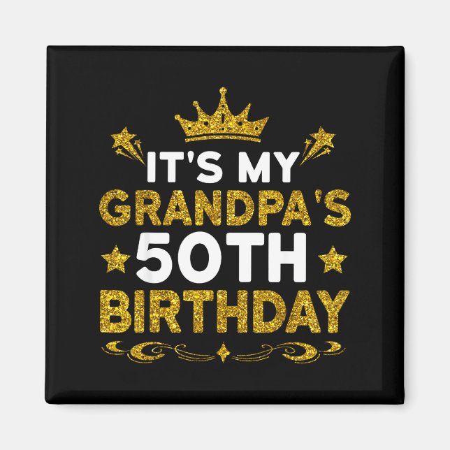 Aimant C'est les 50 ans de mon grand-père Joyeux Annivers (Devant)