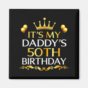 Aimant C'est les 50 ans de mon papa Joyeux Anniversaire 5