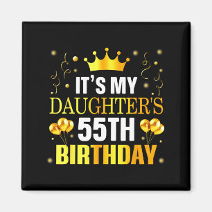 Aimant C'est les 55 ans de ma fille Joyeux Anniversaire 5