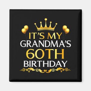 Aimant C'est les 60 ans de ma grand-mère Joyeux Anniversa