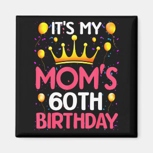 Aimant C'est les 60 ans de ma mère Joyeux Anniversaire 60