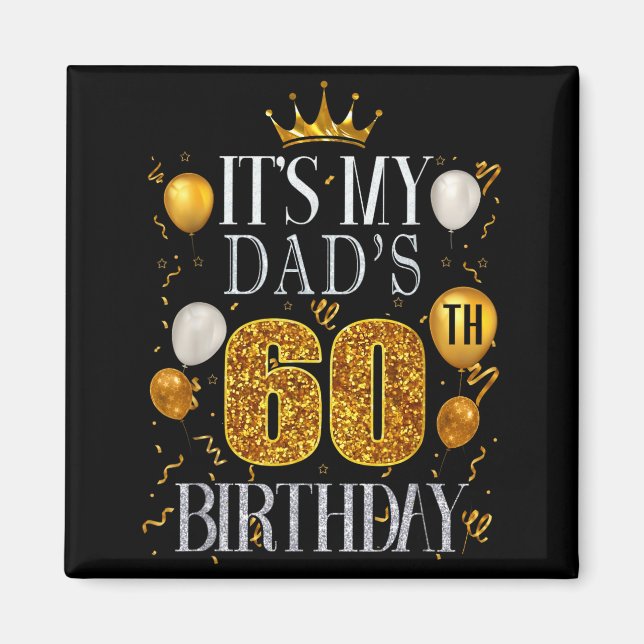 Aimant C'est les 60 ans de mon père Joyeux Anniversaire 6 (Devant)