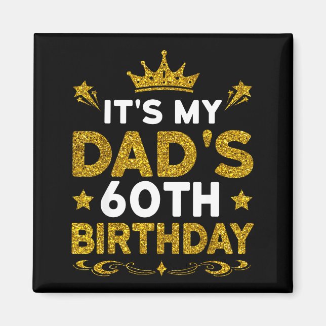 Aimant Cest les 60 ans de Papa Joyeux Anniversaire 60 Ans (Devant)