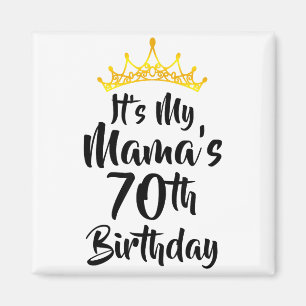 Aimant C'est les 70 ans de ma Maman Couronne Joyeux 70 An