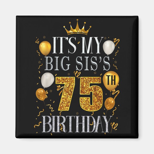 Aimant C'est les 75 ans de ma grande soeur Joyeux Anniver (Devant)