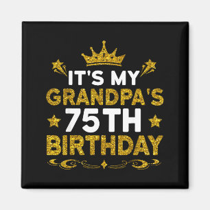 Aimant C'est les 75 ans de mon grand-père Joyeux Annivers