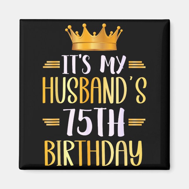 Aimant C'est les 75 ans de mon mari Joyeux 75 ans _ (Devant)