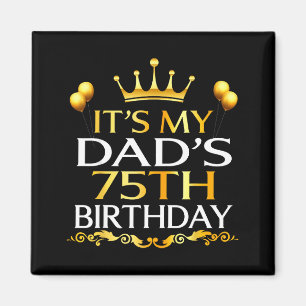 Aimant C'est les 75 ans de mon père Joyeux Anniversaire 7