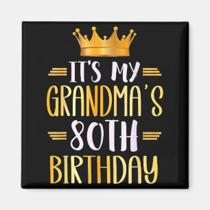 Aimant C'est les 80 ans de ma grand-mère Joyeux 80 ans _
