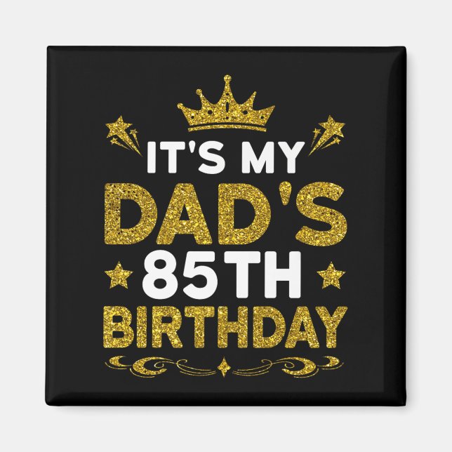 Aimant C'est les 85 ans de mon père Joyeux Anniversaire 8 (Devant)