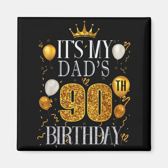 Aimant C'est les 90 ans de mon père Joyeux Anniversaire 9 (Devant)