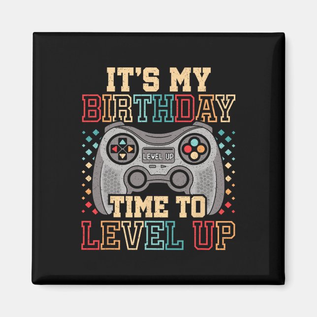 Aimant C'est l'heure de mon anniversaire de niveler le je (Devant)