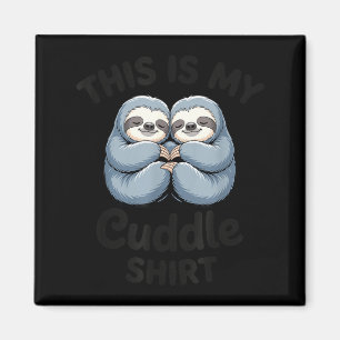 Aimant C'est Ma Chemise Câlin Couple Paresseux Mignon 
