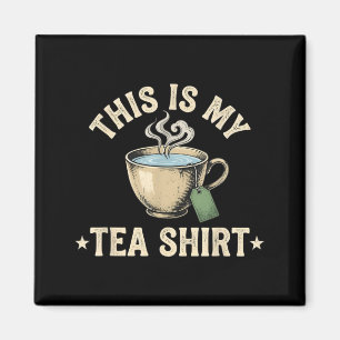 Aimant C'est ma citation mignonne de buveur de thé drôle 