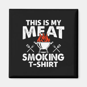 Aimant C'Est Ma Viande Fumer Funny Bbq Fumeur Hommes Gril