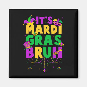 Aimant C'est Mardi Gras Bruh Ados Garçons Enfants Amusant