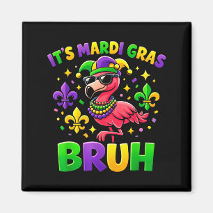 Aimant C'est Mardi Gras Bruh Joli Flamant Mardi Gras Carn
